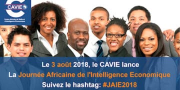Afrique – CAVIE : 3 Août – première édition de la Journée Africaine de l&rsquo;Intelligence Économique