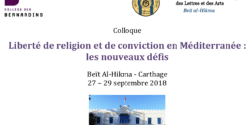 Tunisie : Colloque international : « Liberté de religion et de conviction en Méditerranée : les nouveaux défis », les 27, 28 et 29 septembre
