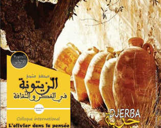 Tunisie : colloque international sous le thème  « L’olivier, dans la pensée et la culture »  du 30 novembre au 2 décembre  à Djerba 2018