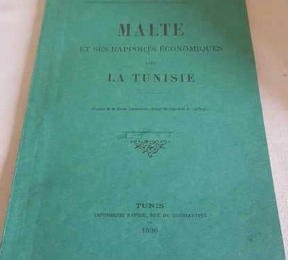 Tunisie : une étude rarissime sur les rapports économiques entre Malte et la Tunisie pendant la décennie de 1883 à 1893