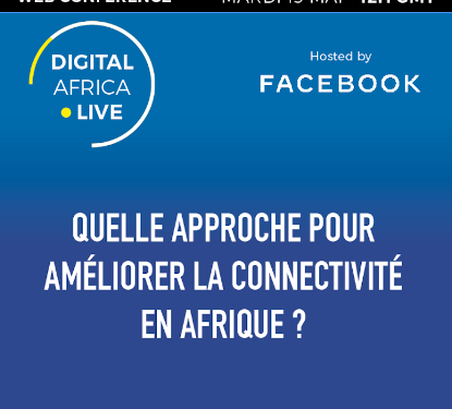 Quelle approche pour améliorer la connectivité en Afrique?