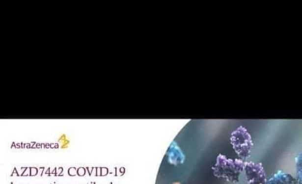 Coronavirus : Astrazeneca annonce des essais réussis pour son médicament contre le covid-19