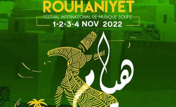 Tunisie : La 6è édition du  Festival “Rouhaniyet” sous le slogan “Houyem” du 1er au 4 novembre 2022 à Nafta