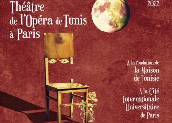 Tunisie : Journées du Théâtre de l&rsquo;opéra de Tunis à Paris , du 18 au 24 octobre 2022  