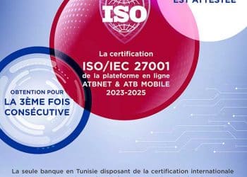 Tunisie : La plateforme E-banking et Mobile Banking de l’ATB certifiée ISO 27001 pour la 3éme fois consécutive