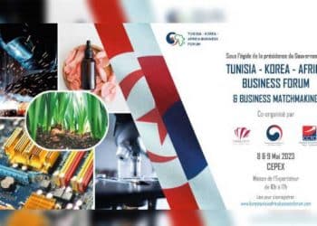 Tunisie : La Deuxième édition du Korea Tunisia Africa Business Forum, les 8 et 9 mai 2023 au CEPEX– Maison de l’exportateur