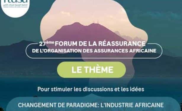 La Tunisie abrite la 27ème édition du Forum de la Réassurance Africaine du 2 au 4 octobre