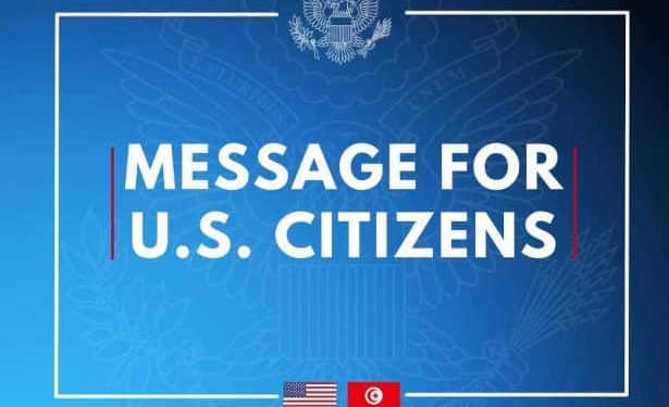 Tunisie : L&rsquo;Ambassade des États-Unis d&rsquo;Amérique annonce que les membres de sa délégation diplomatique limiteront leur circulation en suspendant les déplacements en dehors du Grand Tunis