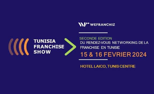 Tunisie : Le salon de la franchise « Tunisia Franchise Show » revient pour une deuxième édition encore plus prometteuse