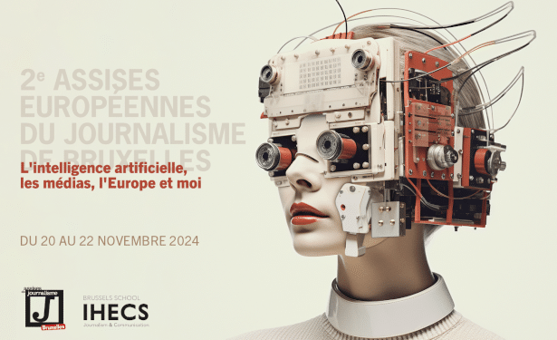 Belgique : La deuxième édition des Assises Européennes du Journalisme sous le thème « L&rsquo;I.A, les médias, l&rsquo;Europe et moi : le journalisme européen au défi de l’Intelligence Artificielle », du 20 au 22 novembre à Bruxelles