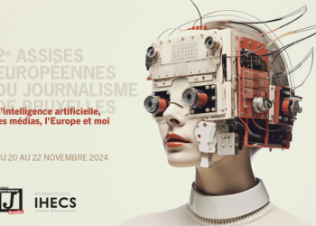 Belgique : Deuxième édition des Assises Européennes du Journalisme sous le thème « L&rsquo;I.A, les médias, l&rsquo;Europe et moi : le journalisme européen au défi de l’Intelligence Artificielle » du 20 au 22 novembre à Bruxelles
