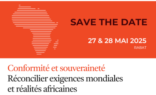 One Africa Forums organise la première édition de  l’Africa Executive Roundtable, sous le thème  » Conformité et souveraineté: Réconcilier exigences mondiales et réalités africaines, les 27 et 28 mai à Rabat