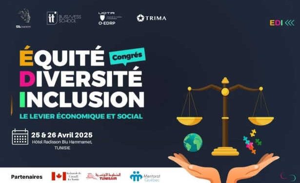 Tunisie : L’Ambassade du Canada en Tunisie s’associe au Congrès International sur l’Équité, la Diversité et l’Inclusion en Tunisie qui se tiendra les 25 et 26 avril 2025, à Hammamet