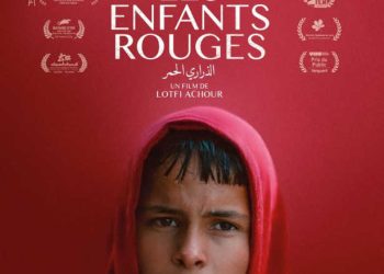 Tunisie : Film « les Enfants Rouges » de Lotfi Achour marque un jalon dans une décennie noire pour la Tunisie, dominée par la montée des islamistes au pouvoir aux salles de cinéma à partir de 7 mai
