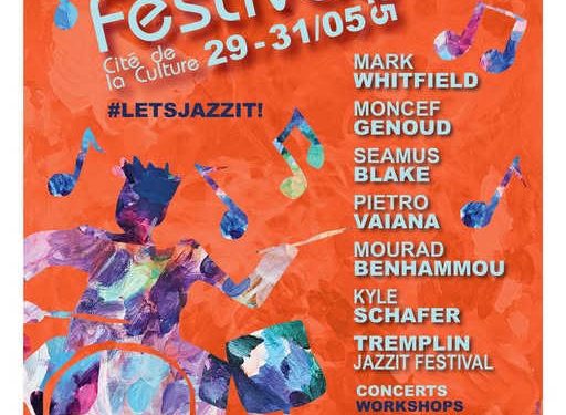 Tunisie : La1ère édition de Jazz’it festival, un souffle d&rsquo;espoir à travers la musique du 29 mai au 31 mai 