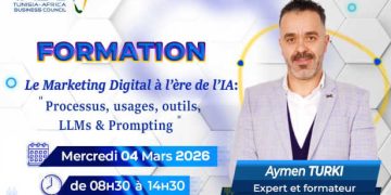 Tunisie : Le Tunisia Africa Business Council (TABC) organise une formation pratique intitulée : « Le Marketing Digital à l’ère de l’IA : Processus, usages, outils, LLMs & Prompting », le 04 Mars