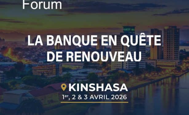 La 17ᵉ édition de l’AFRICA BANKING FORUM se tiendra du 1er au 3 avril 2026 à Kinshasa