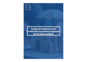 Logement en Tunisie : La fin du rêve de propriété pour la classe moyenne ?