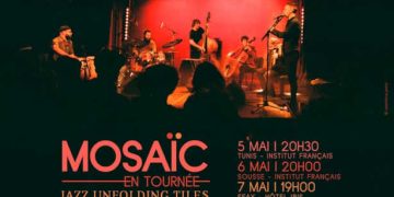 Le sextet méditerranéen de jazz Mosaïc en tournée en Tunisie du 5 au 7 mai 2026