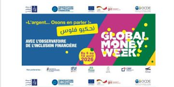 Semaine mondiale de l&rsquo;argent 2026 : la Tunisie organise un événement national de sensibilisation financière sous le slogan « Nahkyou Flous »