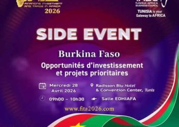 FITA2026 : un side event dédié au Burkina Faso pour mettre en lumière les opportunités d’investissement
