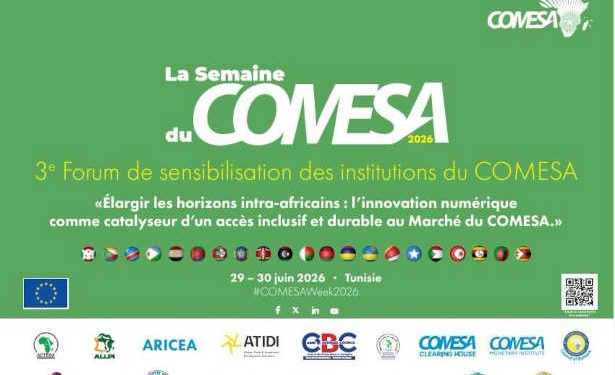 La Tunisie accueille le 3e Forum de présentation des institutions du COMESA les 29 et 30 juin 2026