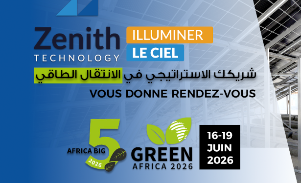 Zenith Technology, LEADER en Tunisie, présente ses solutions photovoltaïques au BIG 5 Green Africa 2026
