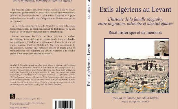 « Les Algériens du Levant » quand un historien fait surgir un continent oublié de l’histoire méditerranéenne