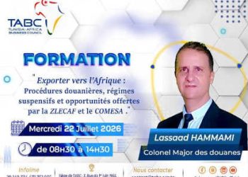 Le Tunisia Africa Business Council organise une formation de haut niveau sur les procédures douanières et les opportunités d’exportation vers l’Afrique