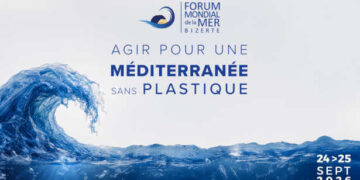 Forum mondial de la mer à Bizerte : agir pour une Méditerranée sans plastique