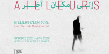 L’Institut français de Tunisie lance la 4ᵉ édition des ateliers d’écriture Ailleurs