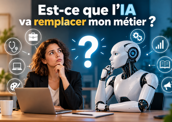 Est-ce que l’IA va remplacer mon métier ?