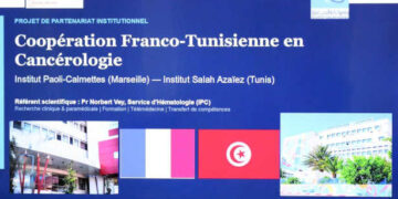 Coopération sanitaire tuniso-française : partenariat entre les instituts Salah-Azaïz et Paoli-Calmettes